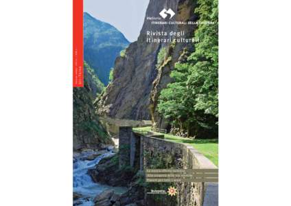 Uri – Ticino  Edizione · CHF 8.– / EUR 5.– Rivista degli Itinerari culturali
