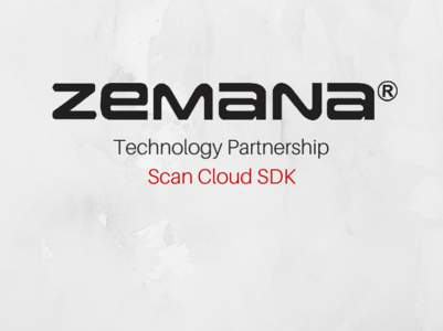 Technology Partnership Scan Cloud SDK About us A privately held security company founded in 2007 The best security team for “Online Fraud / ID Theft” in the world