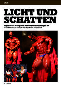 EVENT  LICHT UND SCHATTEN „Superman“ Lee Priest gewinnt die Premierenveranstaltung der PDI. von Harald Hoyler, www.nac-germany.de • Fotos: Jürgen Drescher, www.posedown.de