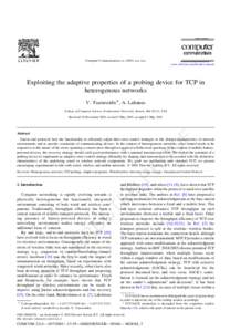 Computer Communications xxxxx–xxx www.elsevier.com/locate/comcom Exploiting the adaptive properties of a probing device for TCP in heterogenous networks V. Tsaoussidis*, A. Lahanas
