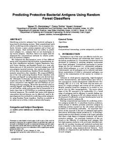 Predicting Protective Bacterial Antigens Using Random Forest Classifiers 1 Yasser EL-Manzalawy2,3 Drena Dobbs1 Vasant Honavar2 Department of Genetics, Development and Cell Biology, Iowa State University, Ames, IA, USA