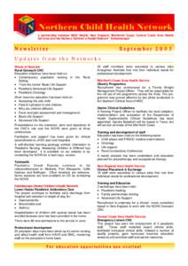 a partnership between NSW Health, New England, Mid-North Coast, Central Coast Area Health Services and the Hunters Children’s Health Network “Kaleidoscope” Newsletter  September 2003