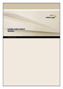 London Luton Airport Byelaws November 2005  LONDON LUTON AIRPORT OPERATIONS LIMITED
