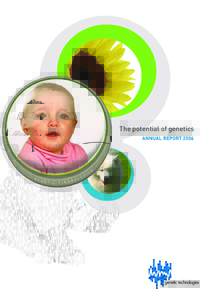The potential of genetics ANNUAL REPORT 2006 GENETIC TECHNOLOGIES LIMITED ACN