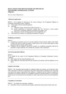 REGULATIOS FOR THE POSTGRADUATE DIPLOMA I GEOGRAPHIC IFORMATIO SYSTEMS (PDipGIS) (See also General Regulations)  Admission requirements