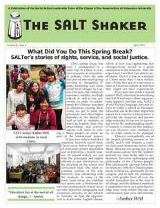 A Publication of the Social Action Leadership Team of the Chapel of the Resurrection at Valparaiso University  THE SALT SHAKER Volume 8, Issue 4  April 2012