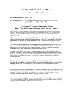 Karuk Tribe of California PRESS RELEASE For Immediate Release: April 19, 2006
