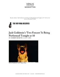    Russeth, Andrew. “Jack Goldstein’s ‘Two Fencers’ Is Being Performed Tonight at 10.” The New York Observer, November 14, Jack Goldstein’s ‘Two Fencers’ Is Being