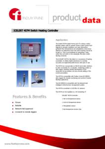 product data Application The Icelert 407M system forms part of a railway switch heating system used to prevent railway switch points from freezing in adverse conditions and uses information gathered from temperature and 