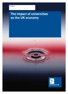 impact_of_universities_v4.qxd:Layout:39 Page 2  Summary The impact of universities on the UK economy