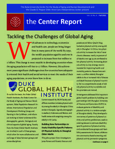 ADVANCES IN RESEARCH The Duke University Center for the Study of Aging and Human Development and the Claude D. Pepper Older Americans Independence Center present Vol. 31 No. 4 Fallthe Center Report