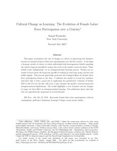 Cultural Change as Learning: The Evolution of Female Labor Force Participation over a Century∗ Raquel Fern´andez New York University Revised July 2011†