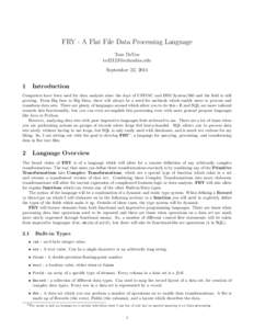 FRY - A Flat File Data Processing Language Tom DeVoe  September 22, 