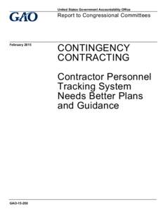 GAO[removed], CONTINGENCY CONTRACTING: Contractor Personnel Tracking System Needs Better Plans and Guidance