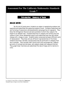Assessment For The California Mathematics Standards Grade 7 Introduction: Summary of Goals GRADE SEVEN By the end of grade seven, students are adept at manipulating numbers and