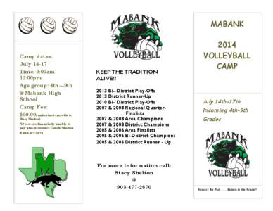 MABANK  Camp dates: July[removed]Time: 9:00am12:00pm Age group: 4th—9th