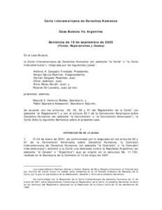 Corte Interamericana de Derechos Humanos Caso Bulacio Vs. Argentina Sentencia de 18 de septiembre deFondo, Reparaciones y Costas)  En el caso Bulacio,