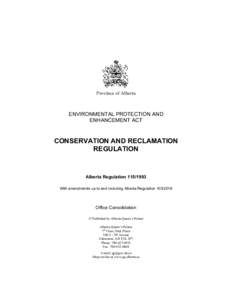 Province of Alberta  ENVIRONMENTAL PROTECTION AND ENHANCEMENT ACT  CONSERVATION AND RECLAMATION