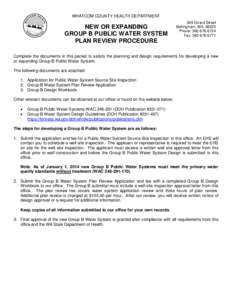 WHATCOM COUNTY HEALTH DEPARTMENT  NEW OR EXPANDING GROUP B PUBLIC WATER SYSTEM PLAN REVIEW PROCEDURE