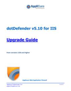 dotDefender v5.10 for IIS  Upgrade Guide From versions 3.86 and higher  Applicure Web Application Firewall