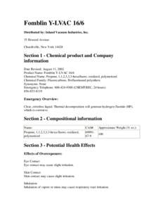 Fomblin Y-LVAC 16/6 Distributed by: Inland Vacuum Industries, Inc. 35 Howard Avenue Churchville, New York[removed]Section 1 - Chemical product and Company