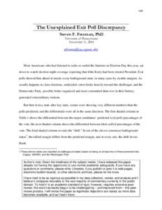 v00l  The Unexplained Exit Poll Discrepancy Steven F. Freeman, PhD University of Pennsylvania November 11, 2004