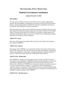 The University of New Mexico-Taos  Student Government Constitution Adopted December 14, 2010 PREAMBLE We, the students of The University of New Mexico-Taos, in order to appropriately