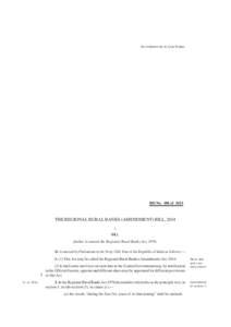 AS INTRODUCED IN LOK SABHA  Bill No. 188 of 2014 THE REGIONAL RURAL BANKS (AMENDMENT) BILL, 2014 A