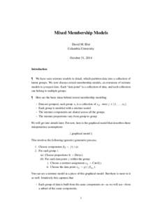 Mixed Membership Models David M. Blei Columbia University October 31, 2014  Introduction
