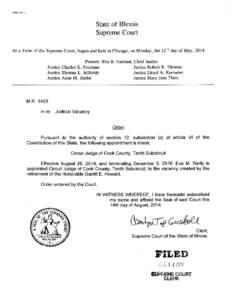 FORM NO.2  State of Illinois Supreme Court At a Term of the Supreme Court, begun and held in Chicago, on Monday, the 12th day of May, 2014. .