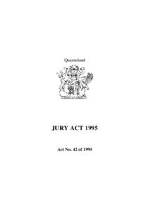 Queensland  JURY ACT 1995 Act No. 42 of 1995