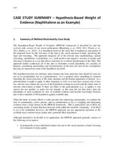Draft  CASE STUDY SUMMARY – Hypothesis-Based Weight of Evidence (Naphthalene as an Example)  1.