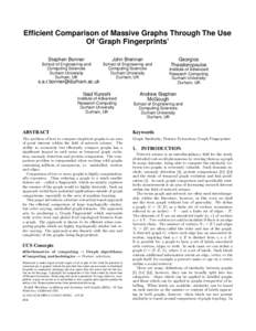 Efficient Comparison of Massive Graphs Through The Use Of ‘Graph Fingerprints’ Stephen Bonner John Brennan
