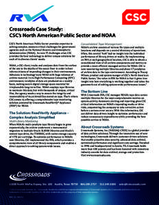 Crossroads Case Study: CSC’s North American Public Sector and NOAA CSC’s North American Public Sector provides expertise in solving complex, mission-critical challenges for government agencies such as the National Oc
