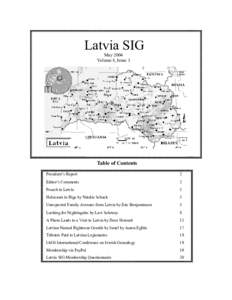 Latvia SIG May 2004 Volume 8, Issue 3 Table of Contents President’s Report