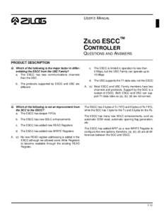 USER’S MANUAL  ZILOG ESCC™ CONTROLLER QUESTIONS AND ANSWERS PRODUCT DESCRIPTION