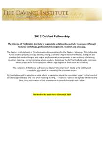  2017	DaVinci	Fellowship	 	 The	mission	of	The	DaVinci	Institute	is	to	promote	a	statewide	creativity	renaissance	through