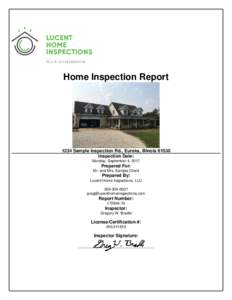 Home Inspection ReportSample Inspection Rd., Eureka, IllinoisInspection Date: Monday, September 4, 2017
