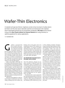 BCAS  Vol.28 NoWafer-Thin Electronics A material can’t get any thinner. Graphene consists of just one layer of carbon atoms