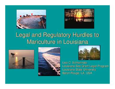 Legal and Regulatory Hurdles to Offshore Aquaculture in Louisiana