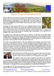 Autumn Prayer & Newsletter 2010 Well, the trees are on the turn and we’ve had our first autumnal storms of the year. It’s getting to that time of year where the things you see on the telly on Autumn Watch are actuall