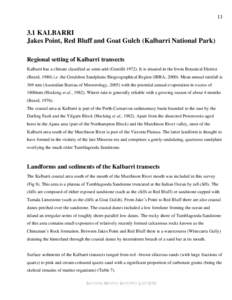 [removed]KALBARRI Jakes Point, Red Bluff and Goat Gulch (Kalbarri National Park) Regional setting of Kalbarri transects Kalbarri has a climate classified as semi-arid (Gentilli[removed]It is situated in the Irwin Botanical