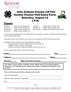 2016 Atlantic County 4-H Fair Garden Tractor Pull Entry Form Saturday, August 13 1 P.M. Classes Division I