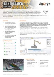 bulk simulation datasheet MULTIPHYSICS AND 3D SIMULATION  Algoryx offers an efficient solution for solving challenges in bulk and granular