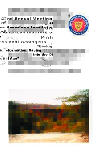 42nd Annual Meeting of the American Institute of Professional Geologists “Geologic Information: Racing into the Digital Age”