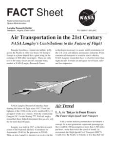 General aviation / Spacecraft propulsion / Mountain View /  California / Langley Research Center / Advanced General Aviation Transport Experiments / NASA X-43 / Small Aircraft Transportation System / National Advisory Committee for Aeronautics / Air safety / Aviation / Transport / Spaceflight