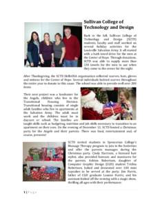 Sullivan College of Technology and Design Back in the fall, Sullivan College of Technology and Design (SCTD) students, faculty and staff worked on several holiday activities for the