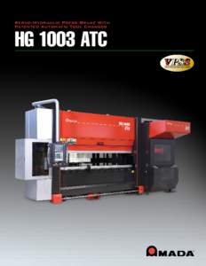 Servo/Hydraulic Press Brake With Patented Automatic Tool Changer HG 1003 ATC  HG 1003 ATC – Press Brake with Patented Automatic Tool Changer