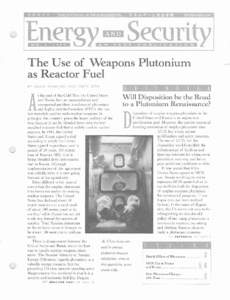 The Use of Weapons Plutonium as Reactor Fuel I B Y A R J U N M A K H I J A N I A N D A N I T A SETH