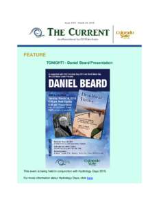 Issue XXIII - March 24, 2015  FEATURE TONIGHT! - Daniel Beard Presentation  This event is being held in conjunction with Hydrology Days 2015.